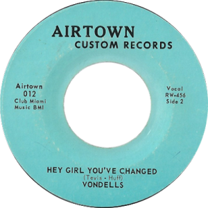 VONDELLS  HEY GIRL YOUVE CHANGED  AIRTOWN 013 LARGE